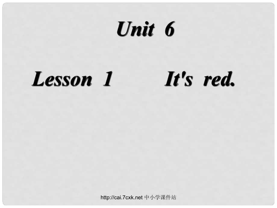 三年級(jí)英語(yǔ)上冊(cè) Unit 6 Lesson 1 It’s Red課件1 魯科版_第1頁(yè)