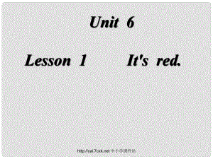 三年級英語上冊 Unit 6 Lesson 1 It’s Red課件1 魯科版