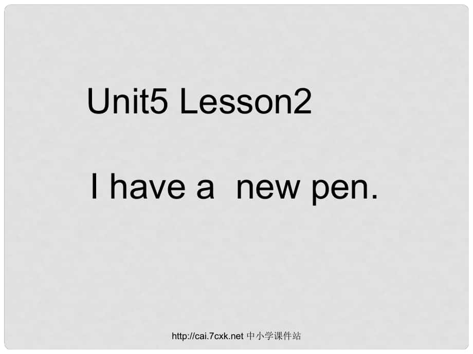 三年級英語上冊 Unit 5 Lesson 2 I Have a new pen課件 魯科版_第1頁