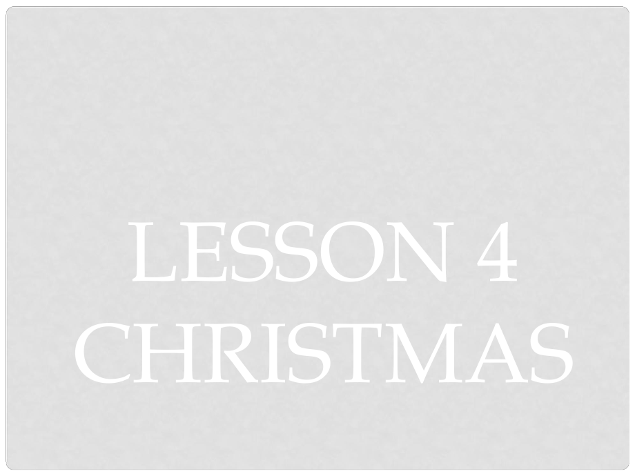 高中英語 Unit 3 Celebration Lesson 4 Christmas課件 北師大版必修1_第1頁