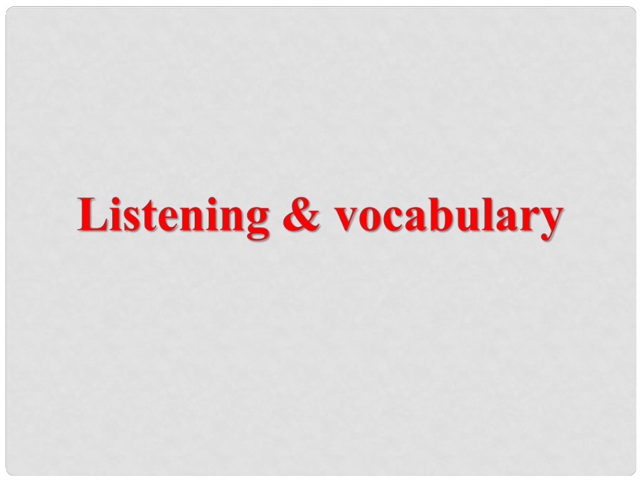 高中英語 Module 4 A Social SurveyMy Neighbourhood Listening and Vocabulary課件2 外研版必修1_第1頁