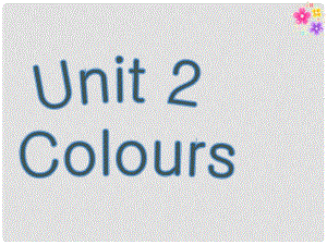 九年級英語上冊 Unit 2 Colours課件 （新版）牛津版