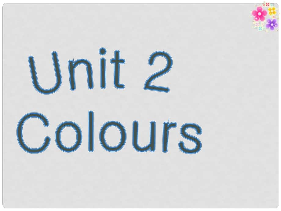 九年級英語上冊 Unit 2 Colours課件 （新版）牛津版_第1頁