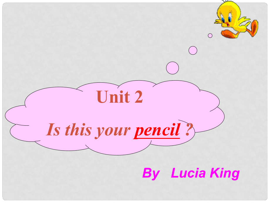 七年級英語上冊Unit2Is this your pencil課件 北師大版_第1頁