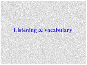 高中英語 Module 4 A Social SurveyMy Neighbourhood Listening and vocabulary課件1 外研版必修1