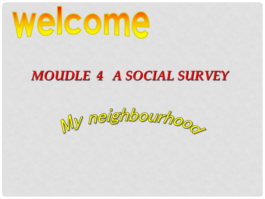 高中英語 Module 4 A Social SurveyMy Neighbourhood Grammar課件2 外研版必修1_第1頁