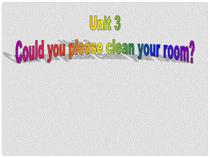 八年級英語下冊 Unit 3 Could you please clean your room（第2課時）Section A（1a2c）課件 （新版）人教新目標版