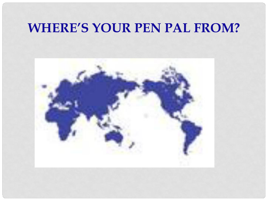 七年级英语下册 Unit1 Where is your pen pal from课件1 人教新目标版_第1页