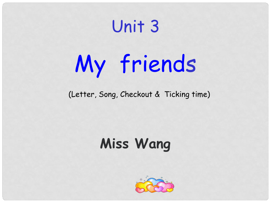 三年級英語上冊 Unit 3 My friends（Letter, Song, Checkout）課件 蘇教譯林版_第1頁