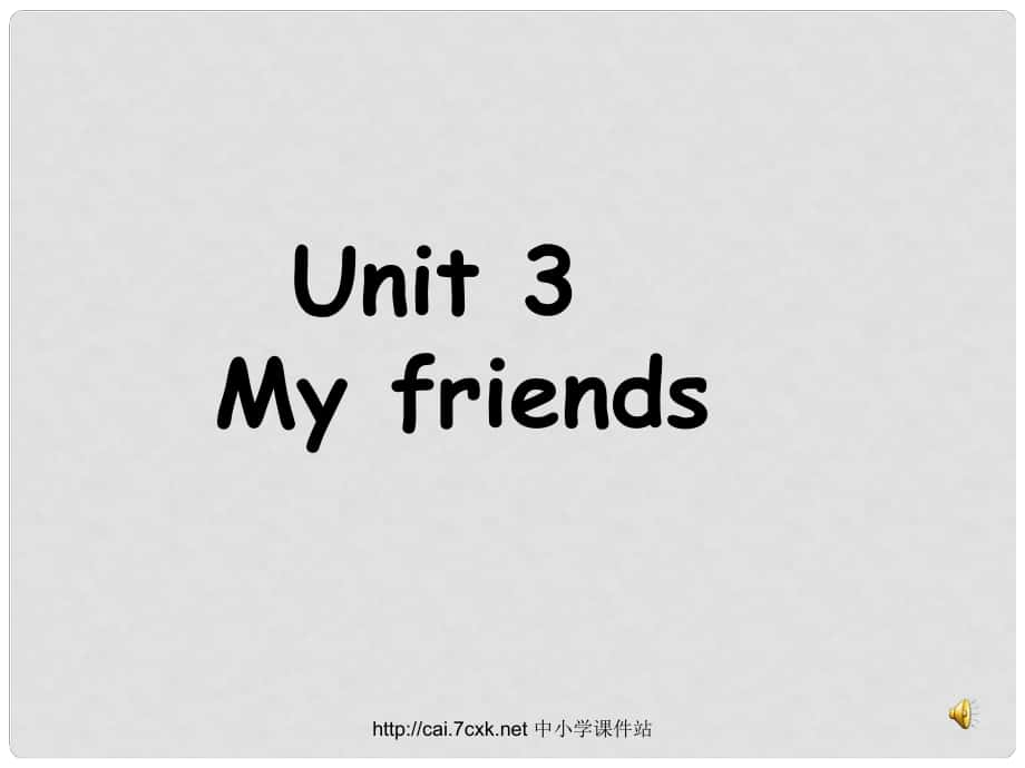 三年級英語上冊 Unit 3 My friends課件1 蘇教譯林版_第1頁