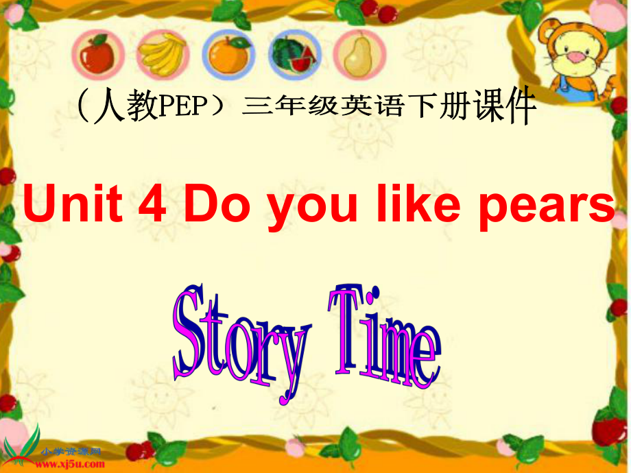 人教PEP版英语三下Unit 4 Do you like pears Story Time PPT课件_第1页