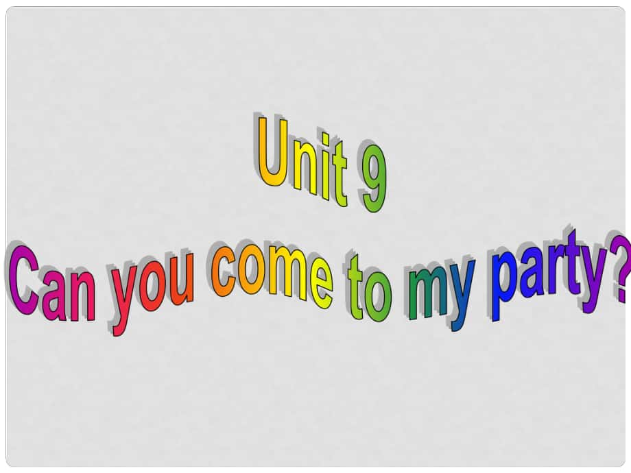 陜西省石泉縣八年級英語上冊 Unit 9 Can you come to my party Section B（1a1f）課件 （新版）人教新目標版_第1頁