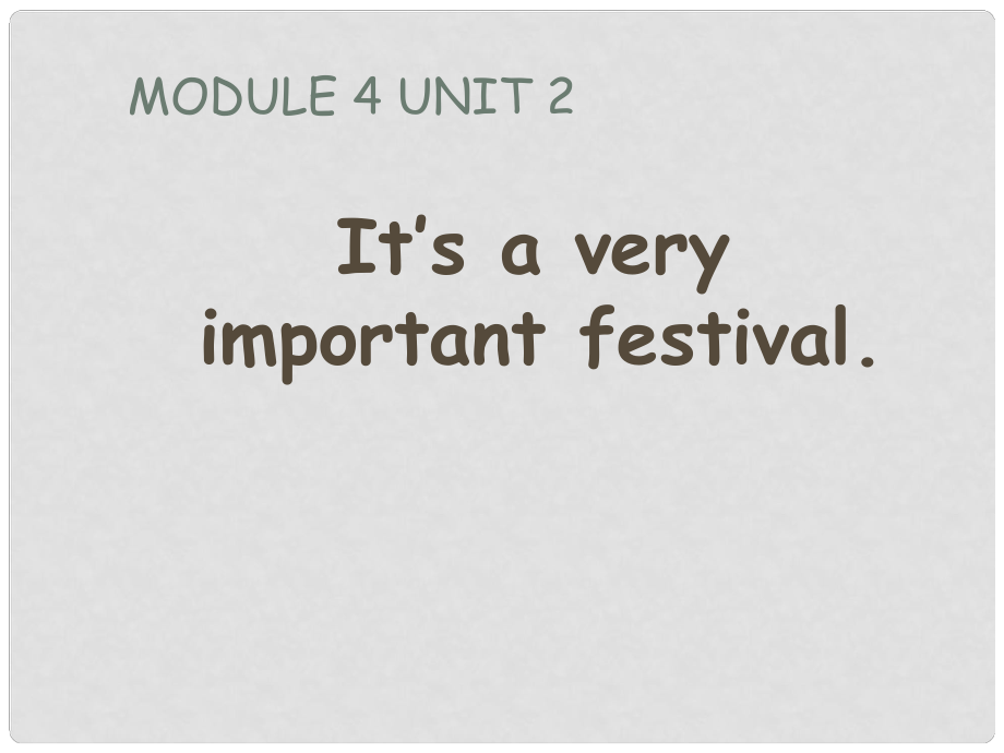 六年級(jí)英語(yǔ)上冊(cè) Unit 2 It’s a very important festival課件1 外研版（一起）_第1頁(yè)