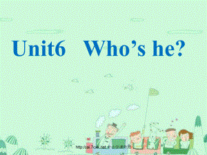 三年級英語上冊 Unit 6 Who’s he課件2 湘少版