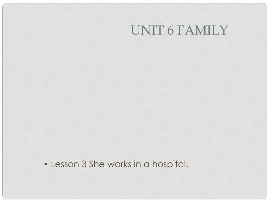 四年級(jí)英語上冊(cè) Unit 6 Lesson 3 She works in a hospital課件 魯科版_第1頁