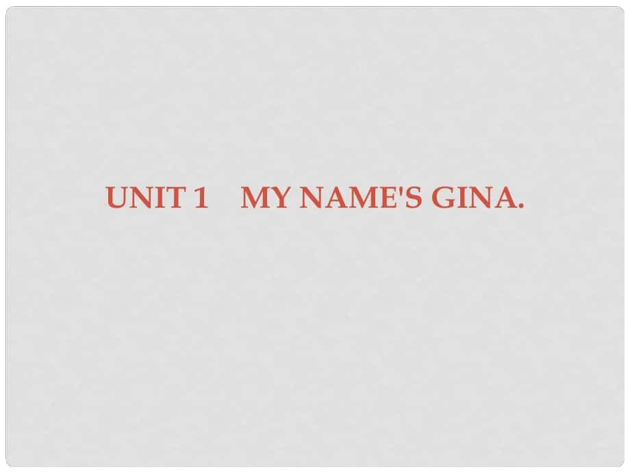 廣東學(xué)導(dǎo)練七年級(jí)英語(yǔ)上冊(cè) Unit 1 My name’s Gina Section B課件 （新版）人教新目標(biāo)版_第1頁(yè)