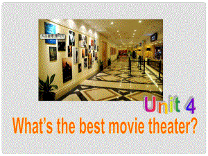 陜西省石泉縣八年級英語上冊 Unit 4 What's the best movie theater Section B（1a2e）課件 （新版）人教新目標(biāo)版