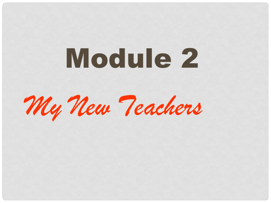 高中英語 Module 2 My New Teachers Grammar課件2 外研版必修1_第1頁