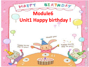 外研版起三上Module 6Unit 1 Happy birthdayppt课件5