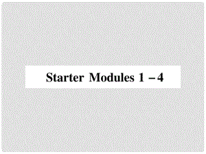 七年级英语上册 Starter Modules 14 （小册子）课件 （新版）外研版