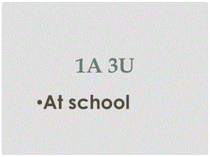 一年級(jí)英語(yǔ)上冊(cè) Unit 3 at school課件3 北師大版（一起）