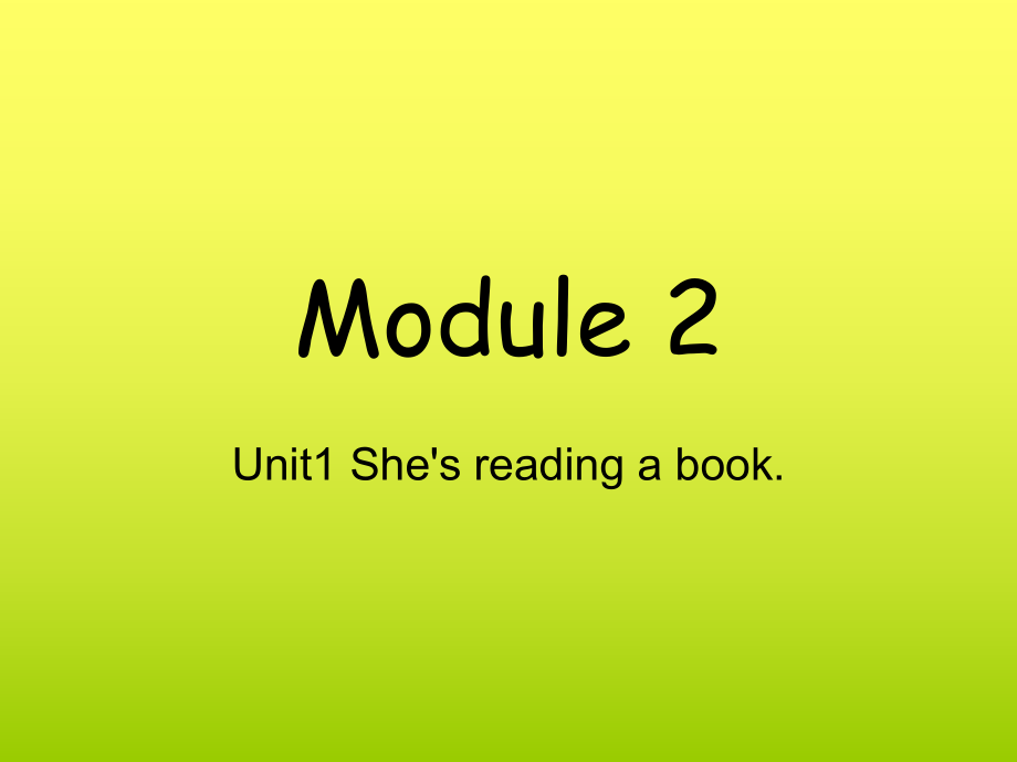 外研版三起四上Module 2Unit 1 Shes reading a bookppt課件1_第1頁(yè)