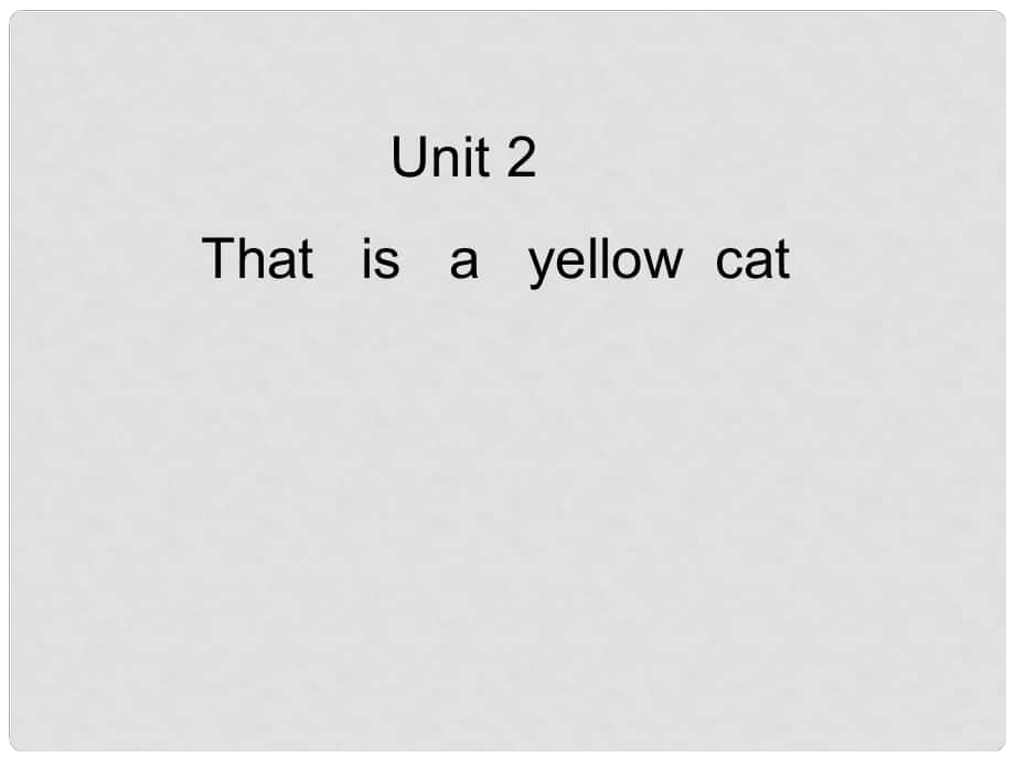 一年級英語上冊 Module 5 Unit 2 This is a yellow cat課件1 外研版（一起）_第1頁