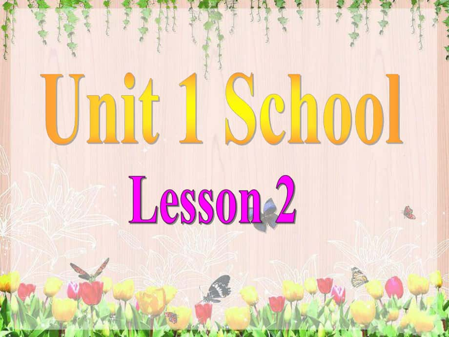 一年級英語上冊《Unit 1 School》（Lesson 2）課件 人教新起點_第1頁