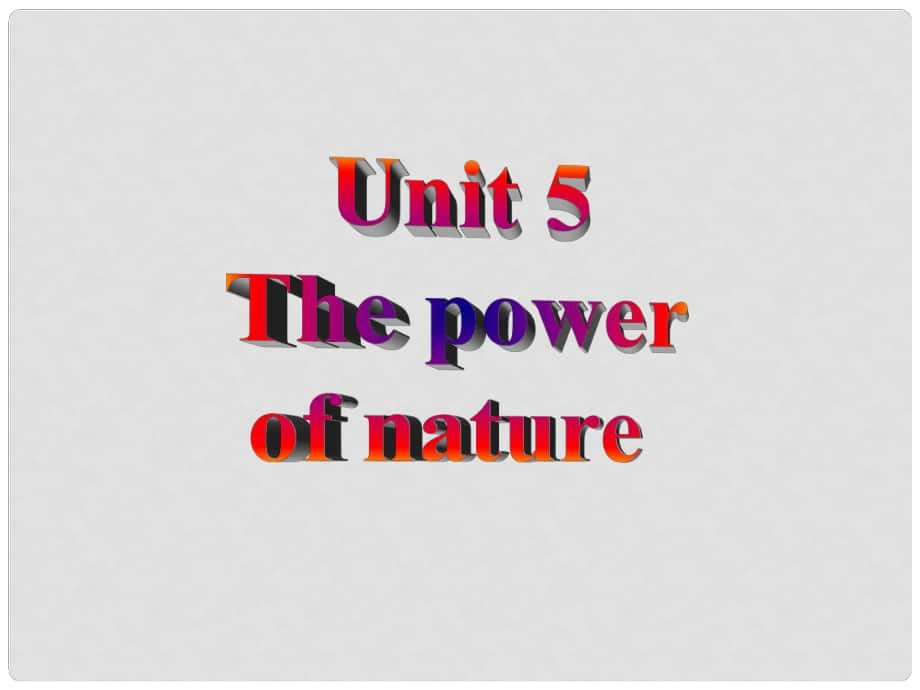 高三英語(yǔ)暑假一輪復(fù)習(xí) 基礎(chǔ)知識(shí)自測(cè) Unit 5 The power of nature課件 新人教版選修6_第1頁(yè)