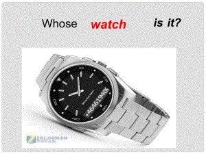 四年級英語下冊 Lesson 1《Whose watch is it》課件2 科普版