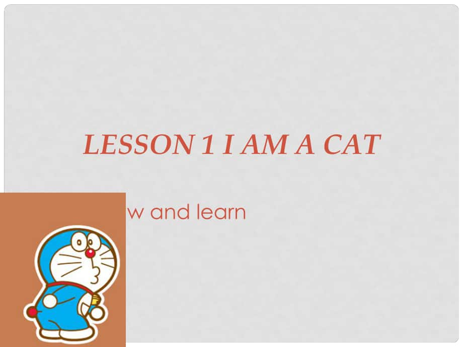 三年級英語上冊 Lesson 1 I am a cat課件1 科普版_第1頁