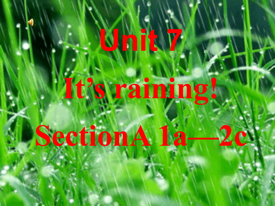 初中英语七年级下Unit7It'srainingSectionA1a--2c)课件_第1页
