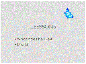 五年級英語上冊 Lesson 5 What does he like課件3 科普版