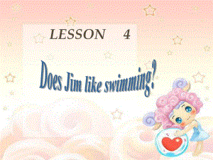 五年級英語上冊 Lesson 4 Does Jim like swimming課件4 科普版