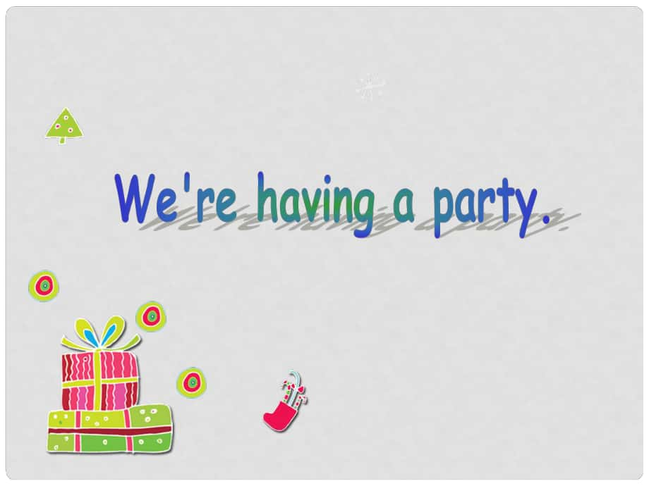 四年級英語下冊 Module 5 Unit 1《We’re having a party》課件1 （新版）外研版（一起）_第1頁