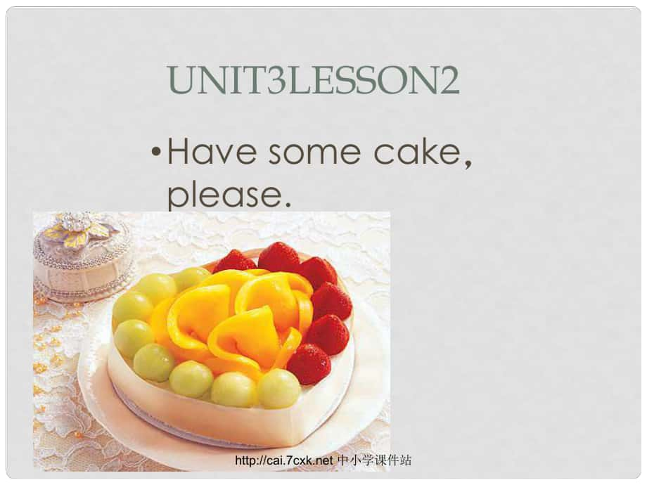 五年級英語上冊 Unit 3 Lesson 2 Have some cakeplease課件2 魯科版_第1頁