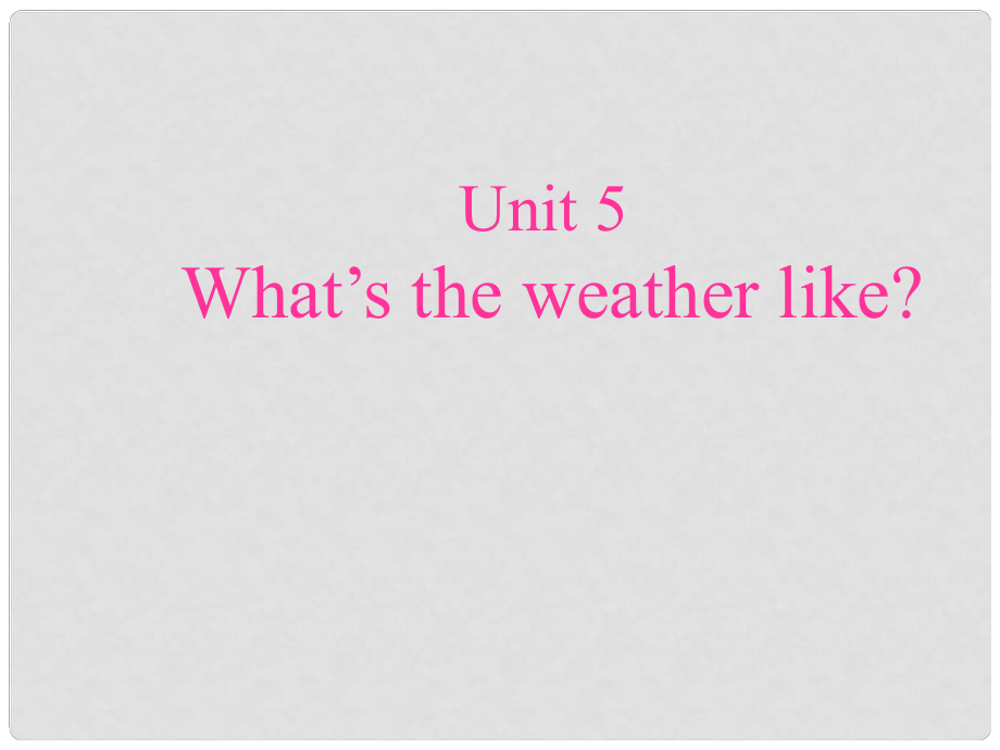 五年级英语下册 unit 5 what’s the weather like partc课件 陕旅版_第1页