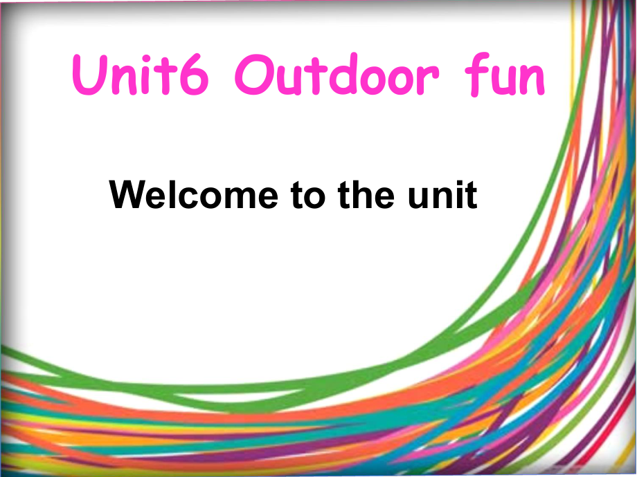 江蘇省昆山市七年級(jí)英語下冊 Unit 6 Outdoor fun Welcome課件 （新版）牛津版_第1頁