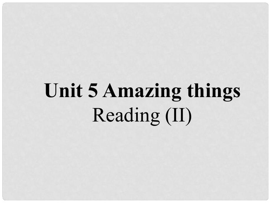 江蘇省昆山市七年級英語下冊 Unit 5 Amazing things Reading 2課件 （新版）牛津版_第1頁