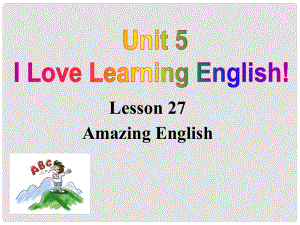 河北省保定市蓮池區(qū)七年級英語下冊 Unit 5 I Love Learning English Lesson 27 Amazing English課件 （新版）冀教版