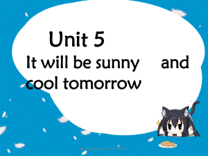 六年級英語上冊 Unit 5 It will be sunny and cool tomorrow課件1 湘少版