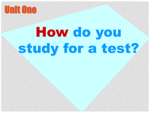 四川省江油市明鏡中學(xué)九年級英語 《Unit 1 How do you study for a test》課件 人教新目標(biāo)版