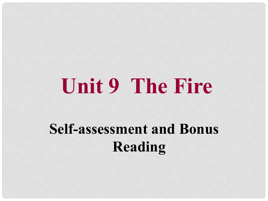 北京市竇店中學(xué)九年級(jí)英語(yǔ)《Unit 9 The Fire》課件_第1頁(yè)