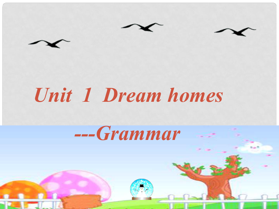 江蘇省昆山市七年級英語下冊 Unit 1 Dream Homes Grammar課件1 （新版）牛津版_第1頁