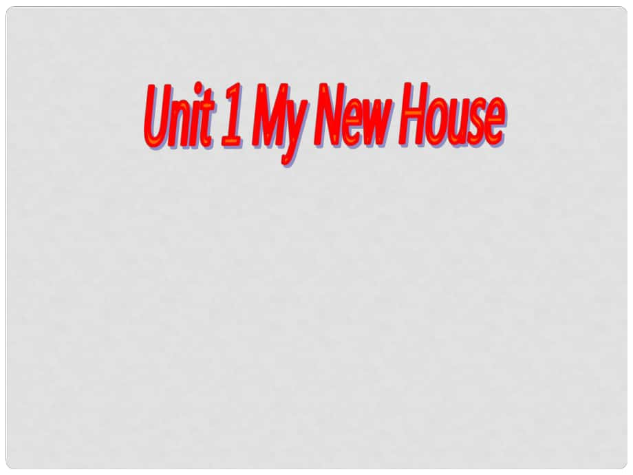 四年級英語下冊 Unit 1 Our New House課件 陜旅版_第1頁