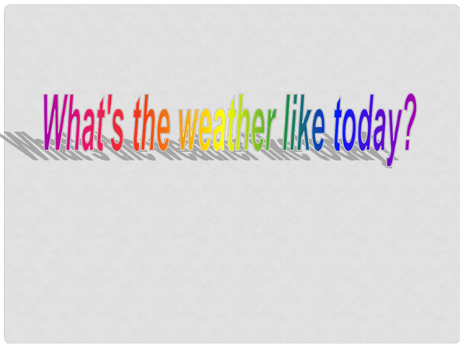 五年級英語下冊 unit5 what’s the weather like today課件 陜旅版_第1頁