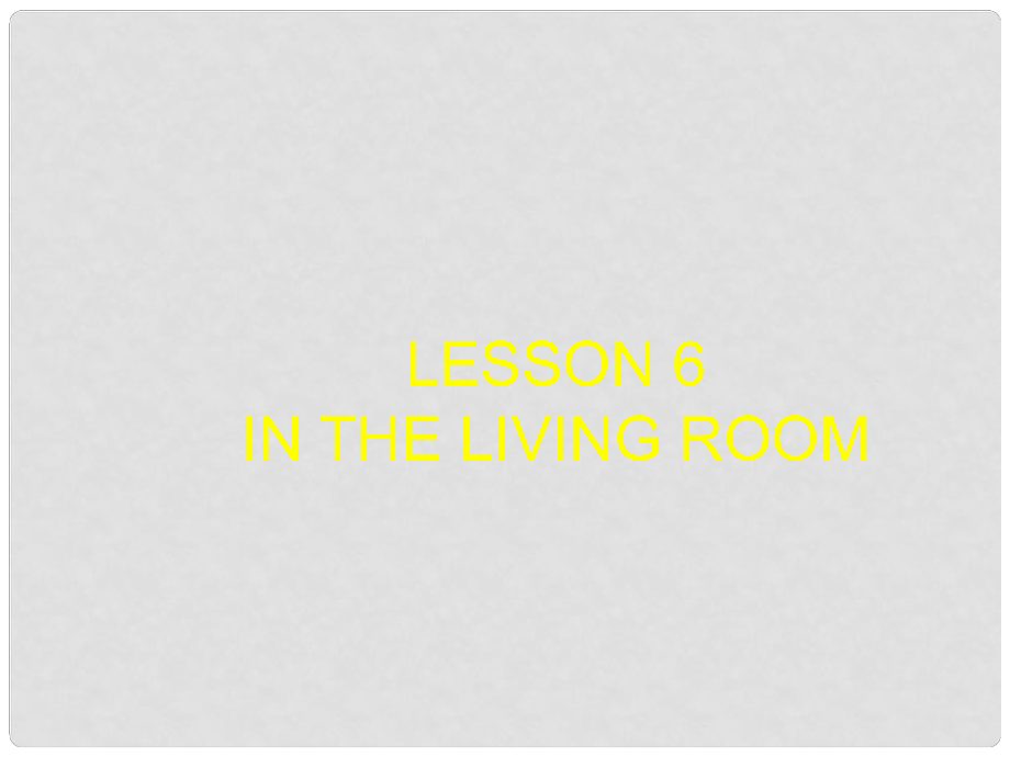 六年級英語上冊 Unit1 Lesson6課件 冀教版_第1頁