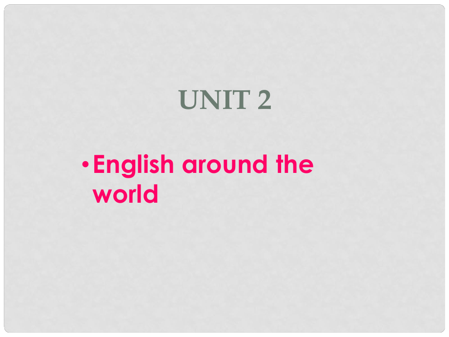 辽宁省北票市高中英语 Unit 2 English around the world课件3 新人教版必修1_第1页