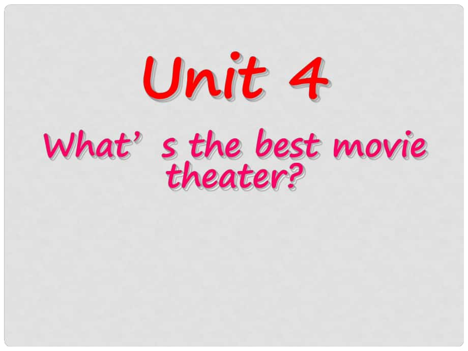 河北省邢臺(tái)市橋東區(qū)八年級(jí)英語(yǔ)上冊(cè) Unit 4 What’s the best movie theater Section AGrammar Focus課件 （新版）人教新目標(biāo)版_第1頁(yè)