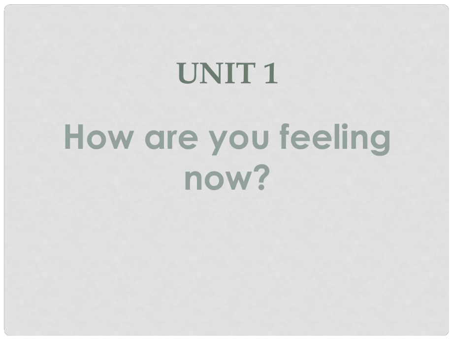 五年級英語下冊 Unit 1 How are you feeling now課件1 陜旅版_第1頁